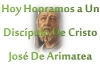 Hoy Honramos a Un Disc&iacute;pulo De Cristo Jos&eacute; De Arimatea