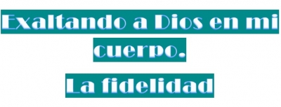 Exaltando a Dios En Mi Cuerpo